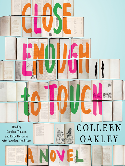 Title details for Close Enough to Touch by Colleen Oakley - Available
